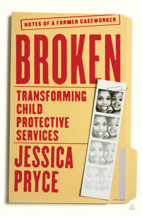 Broken: Transforming Child Protective Services
